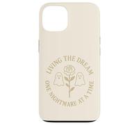 Living The Dream Funny Ghosts Floral Nightmare Quote Witchy Case for iPhone 13