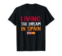 Living The Dream in Spain - Funny British Expat Sunshine T-Shirt
