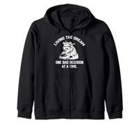 living the dream one bad decision at a time Baker racoon Zip Hoodie