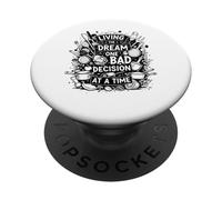 living the dream one bad decision at a time funny Baker PopSockets Adhesive PopGrip