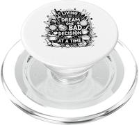 living the dream one bad decision at a time funny Baker PopSockets PopGrip for MagSafe