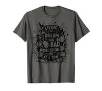 living the dream one bad decision at a time funny Baker T-Shirt