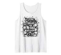 living the dream one bad decision at a time funny Baker Tank Top