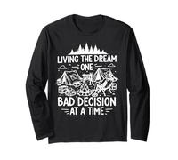 living the dream one bad decision at a time funny camping Long Sleeve T-Shirt