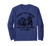 living the dream one bad decision at a time funny camping Long Sleeve T-Shirt