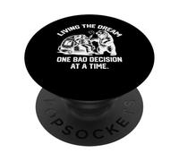 living the dream one bad decision at a time funny camping PopSockets Adhesive PopGrip