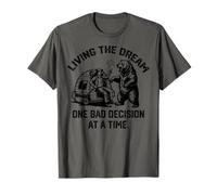 living the dream one bad decision at a time funny camping T-Shirt
