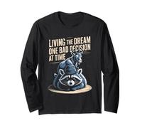 Living the dream one bad decision at a time Funny goat Long Sleeve T-Shirt