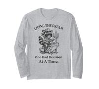 Living The Dream One Bad Decision At a Time Raccoon Cowboy Long Sleeve T-Shirt