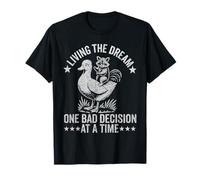Living the Dream One Bad Decision at a Time Raccoon & Duck T-Shirt