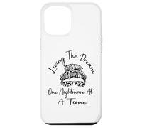 Living The Dream One Nightmare At A Time Funny Entrepreneur Case for iPhone 12 Pro Max