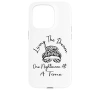 Living The Dream One Nightmare At A Time Funny Entrepreneur Case for iPhone 15 Pro
