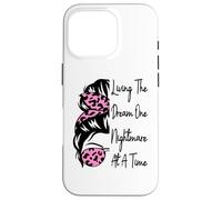 Living The Dream One Nightmare At A Time Funny Entrepreneur Case for iPhone 16 Pro