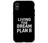 Living The Dream Plan B Case for iPhone X/XS