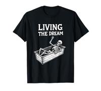Living the dream, skeleton T-Shirt