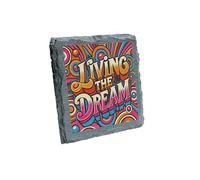 Living the Dream Slate Coaster - Vibrant and Inspirational Design (slco-ds24-dreamliverg)