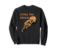 Living The Dream Stoic Funny Quote Motivational Sarcastic Sweatshirt
