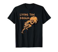 Living The Dream Stoic Funny Quote Motivational Sarcastic T-Shirt