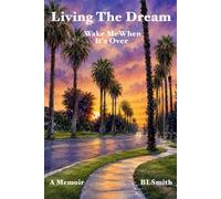 Living The Dream: Wake Me When It's Over
