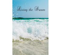 Living the Dream: Waves/Beach/Seaside/Ocean Notebook (Composition Book Journal Diary), Medium College-Ruled Notebook, 120-page, Lined, 6 x 9 in (15.2 x 22.9 cm)