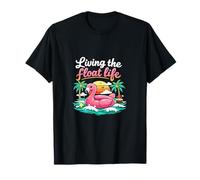 Living The Float Life Flamingo Floatie Vacation Party T-Shirt