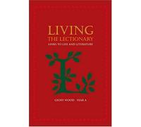 Living The Lectionary, Year A