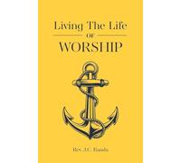 Living the Life of Worship