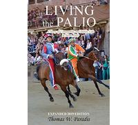 Living the Palio: A Story of Community and Public Life in Siena, Italy