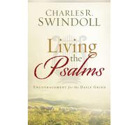 Living the Psalms: Encouragement for the Daily Grind