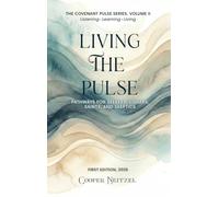 Living the Pulse: Pathways for Seekers, Sinners, Saints, and Skeptics (2)