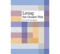 Living the Quaker Way