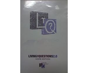 LIVING THE QUESTIONS 2.0 HOME EDITION