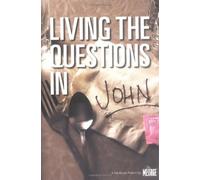 Living the Questions in John