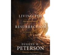 Living the Resurrection : The Risen Christ in Everyday Life
