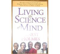 Living the Science Of Mind