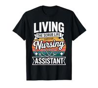 Living The Scrub Life Certified Nursing Assistant T-Shirt