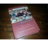 Living the Sermon on the Mount: A Practical Hope for Grace and Deliverance (Enduring Questions in Christian Life)