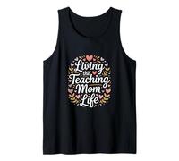 Living The Teaching Mom Life Teacher Classroom Tank Top