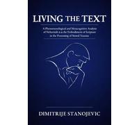Living the Text: A Phenomenological and Metacognitive Analysis of Nehemiah 9 as the Embodiment of Scripture in the Processing of Stored Trauma