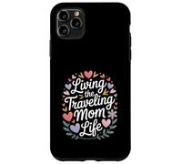 Living The Traveling Mom Life Adventure Case for iPhone 11 Pro Max