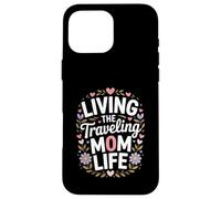 Living The Traveling Mom Life Adventure Case for iPhone 16 Pro Max