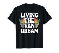 Living the Van Dream for the RV Lifestyle T-Shirt