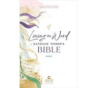 Living the Word Catholic Women's Bible (Rsv2ce, Full Color, Single Column Hardcover Journal/Notetaking, Wide Margins)
