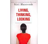 Living, Thinking, Looking