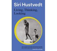 Living, Thinking, Looking