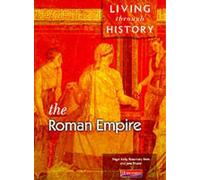 Living Through History: Core Book. Roman Empire
