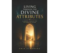 Living Through The Divine Attributes