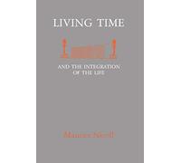 Living Time: and the Integration of the Life