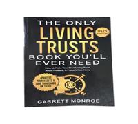 Living Trusts Guidebook: Comprehensive Strategies for Asset Protection and Estate Planning