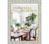 Living Well by Design : Melissa Penfold